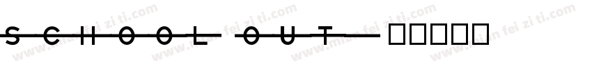 SCHOOL OUT字体转换